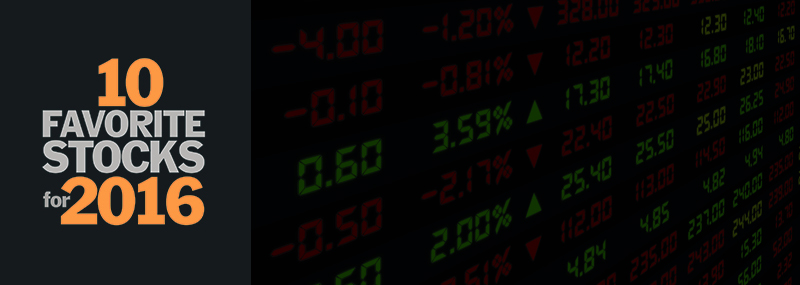 10 Favorite Stock Picks 2016
