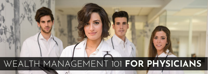 Wealth Management Tips for Physicians
