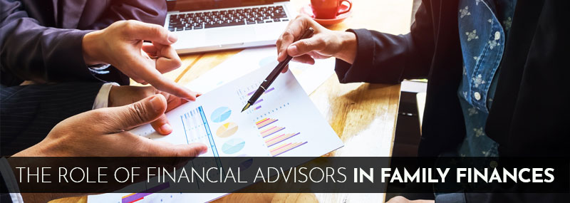 Role of Financial Advisors in Family Finances